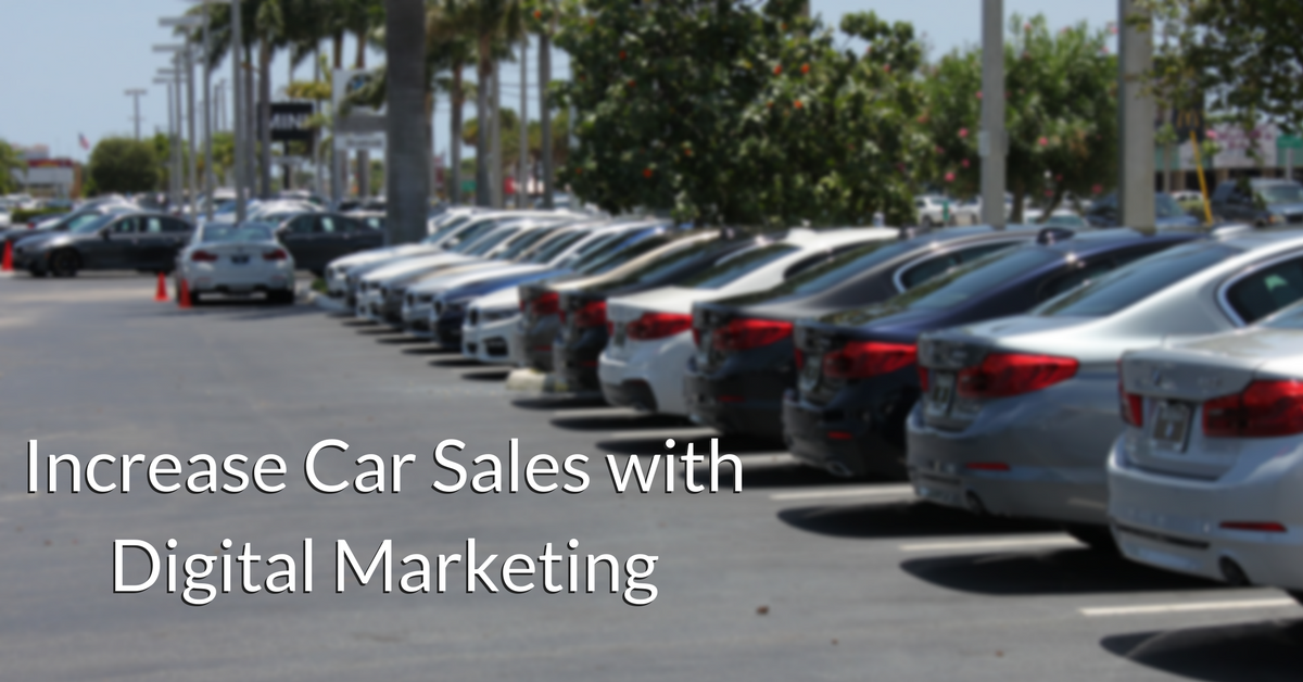 How to Increase Car Sales with Digital Marketing
